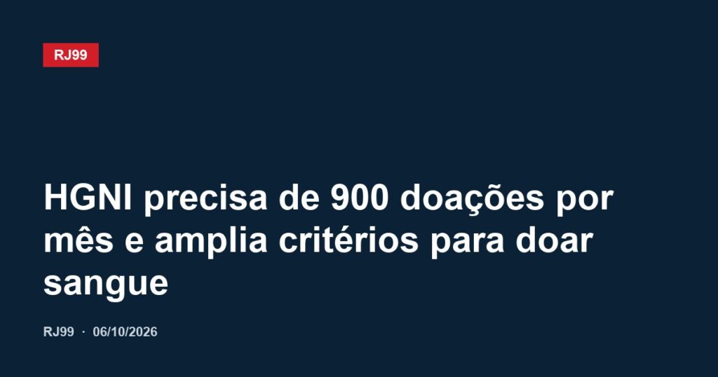 HGNI precisa de 900 doações por mês e amplia critérios para doar sangue